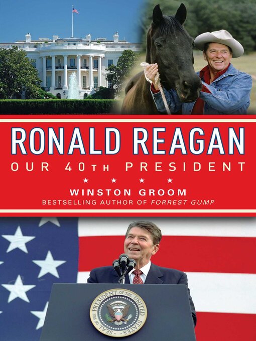 Title details for Ronald Reagan Our 40th President by Winston Groom - Wait list